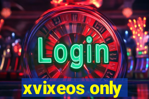 xvixeos only